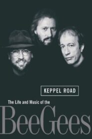 Keppel Road: The Life and Music of the Bee Gees – 1997 – Online In Netflix