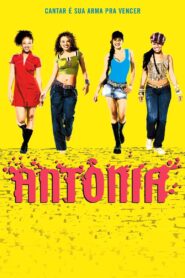 Antônia – 2007 – Online In Netflix