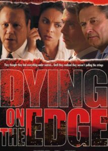 Dying on the Edge – 2001 – Online In Netflix