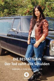 Die Bestatterin – Der Tod zahlt alle Schulden – 2019 – Online In Netflix