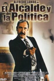 El alcalde y la política – 1980 – Online In Netflix