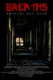 Breaths: Respiri nel buio – 2011 – Online In Netflix