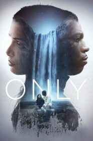 Only – 2020 – Online In Netflix