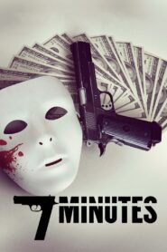 7 Minutes – 2014 – Online In Netflix