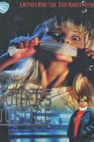 A Mother’s Justice – 1991 – Online In Netflix