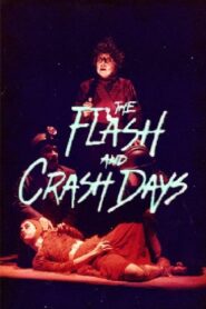The Flash and Crash Days – 1991 – Online In Netflix