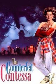 The Counterfeit Contessa – 1994 – Online In Netflix