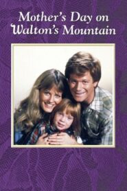 Mother’s Day on Waltons Mountain – 1982 – Online In Netflix