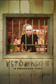 Estômago 2: O Poderoso Chef – 2024 – Online In Netflix