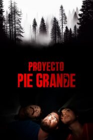Proyecto Pie Grande – 2017 – Online In Netflix