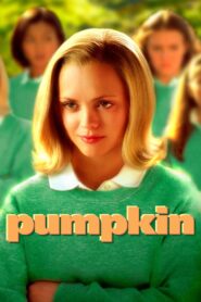 Pumpkin – 2002 – Online In Netflix