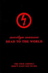 Marilyn Manson: Dead to the World – 1998 – Online In Netflix