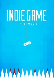 Indie Game: La Película – 2012 – Online In Netflix