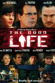 The Good Life – 2007 – Online In Netflix