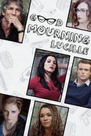 Good Mourning, Lucille – 2014 – Online In Netflix