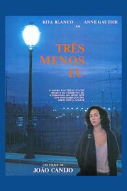 Três Menos Eu – 1988 – Online In Netflix