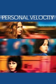 Personal Velocity – 2002 – Online In Netflix