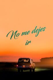 No me dejes ir – 2022 – Online In Netflix