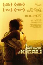 Un Dimanche à Kigali – 2006 – Online In Netflix
