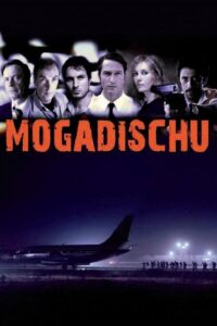 Mogadischu – 2008 – Online In Netflix