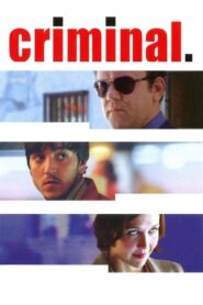 Criminal – 2004 – Online In Netflix