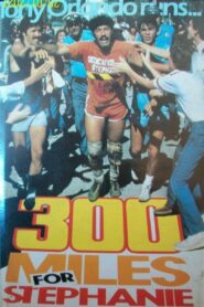 300 Miles for Stephanie – 1981 – Online In Netflix