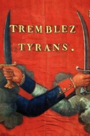 Tremblez Tyrans – 2005 – Online In Netflix
