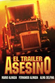 El trailer asesino – 1986 – Online In Netflix