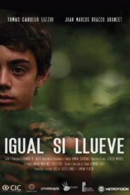 Igual si llueve – 2012 – Online In Netflix