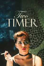 Two Timer – 2002 – Online In Netflix