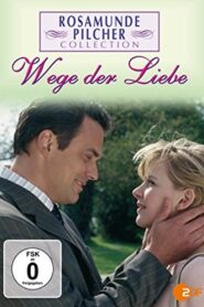 Rosamunde Pilcher: Wege der Liebe – 2004 – Online In Netflix