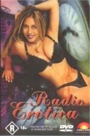 Radio Erotica – 2002 – Online In Netflix