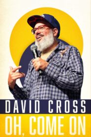 David Cross: Oh Come On – 2019 – Online In Netflix