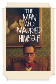 The Man Who Married Himself – 2010 – Online In Netflix