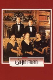 Gli indifferenti – 1991 – Online In Netflix