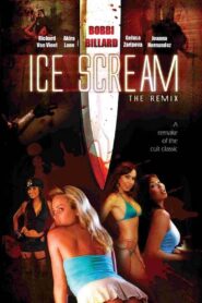 Ice Scream: The ReMix – 2009 – Online In Netflix