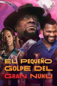 El pequeño golpe del Gran Nunu – 2023 – Online In Netflix