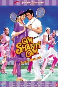 Om Shanti Om – 2007 – Online In Netflix
