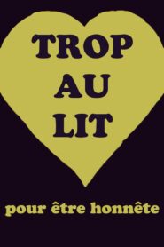 Trop au lit pour être honnête – 1980 – Online In Netflix