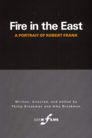 Fire in the East: A Portrait of Robert Frank – 1986 – Online In Netflix