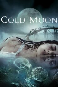 Cold Moon – 2016 – Online In Netflix