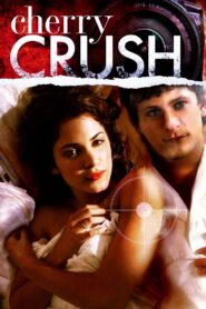 Cherry Crush – 2007 – Online In Netflix
