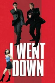 I Went Down – 1997 – Online In Netflix