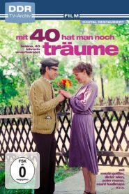 Mit vierzig hat man noch Träume – 1984 – Online In Netflix