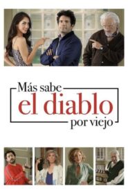 Más sabe el diablo por viejo – 2018 – Online In Netflix