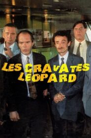 Les cravates léopards – 1992 – Online In Netflix