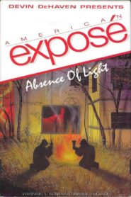 American Exposé: Absence of Light – 1993 – Online In Netflix