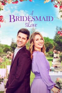 A Bridesmaid in Love – 2022 – Online In Netflix