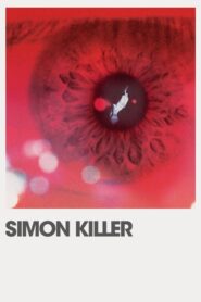 Simon Killer – 2012 – Online In Netflix