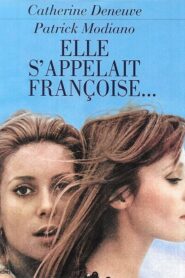 Elle s’appelait Françoise – 1996 – Online In Netflix